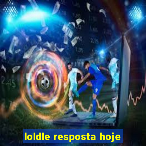 loldle resposta hoje